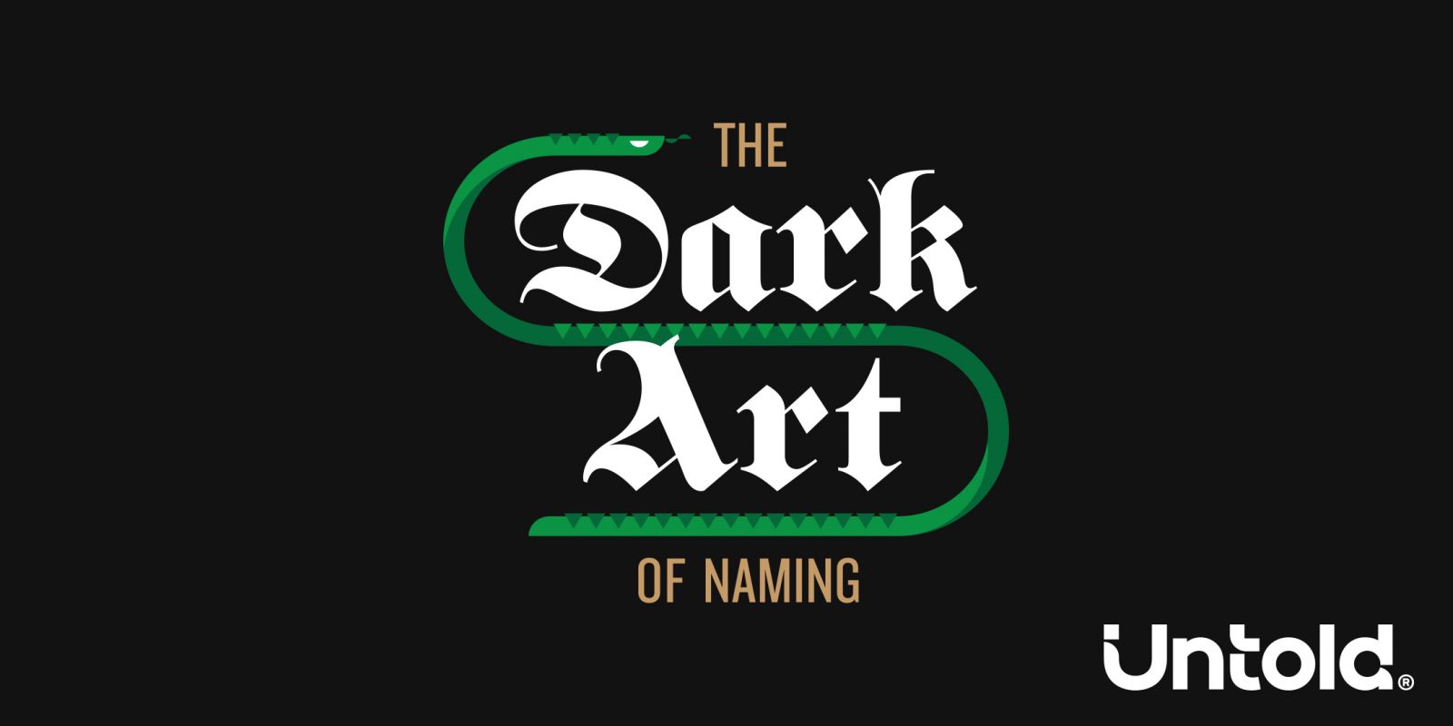 The Dark Art of Naming